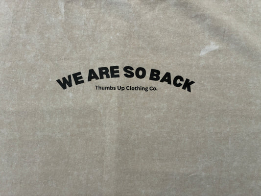 “We Are So Back” shirt
